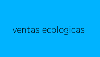 ventas ecologicas